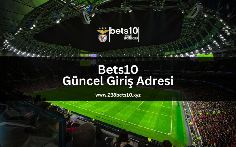 bets10-guncel-giris-adresi-238bets10-xyz